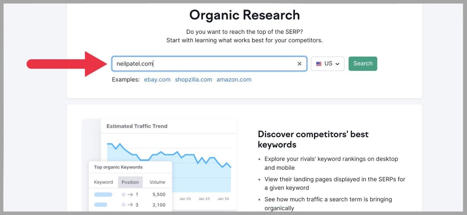 Competitor Analysis 17 Input your domain into Semrush organic research tool