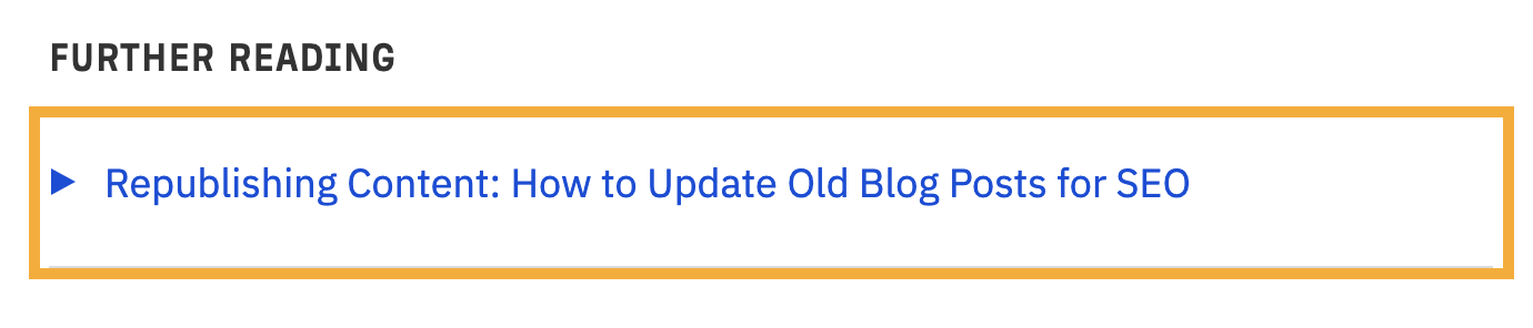 Internal Links for SEO: An Actionable Guide | "Further Reading" box, via Ahrefs Blog