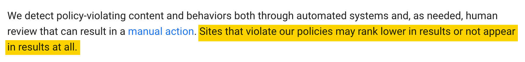 Google advising that sites violating its policies will rank lower or not appear at all in results