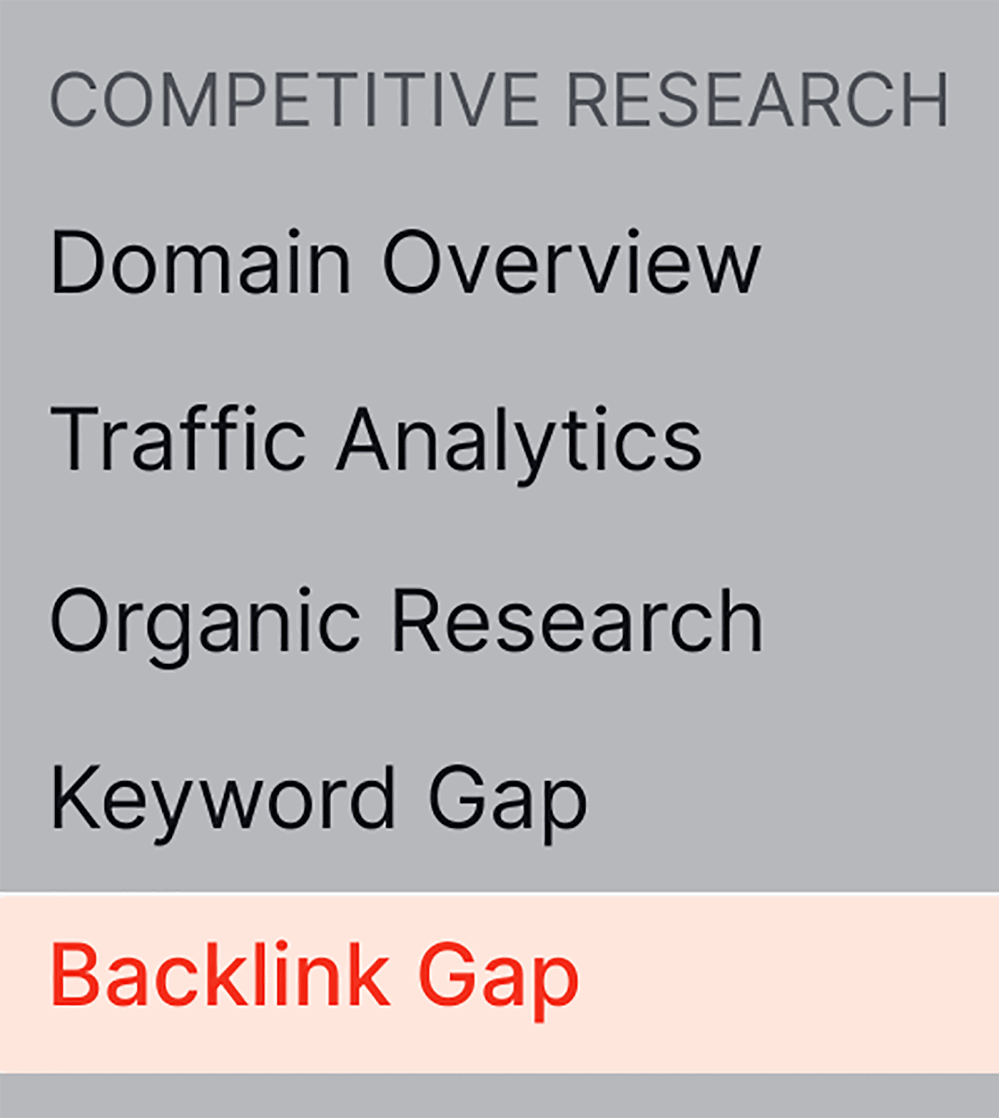 Backlink Gap under Competitor Analysis See backlink gap under the competitor research
