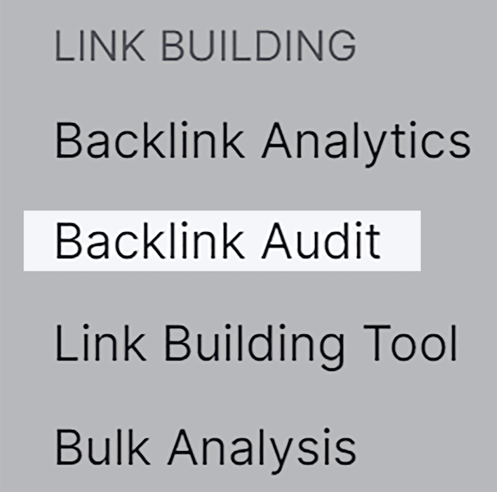 Use Backlink Audit tool under Link Building Use backlink tool under link building section