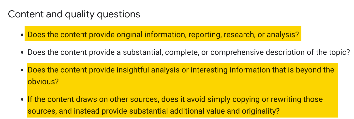 Google’s Helpful Content guidelines specify that Google is looking for original, insightful, or interesting information in content.