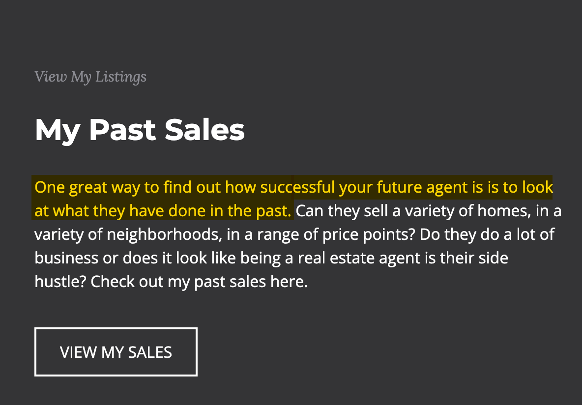 Why this realtor shows his past sales. 