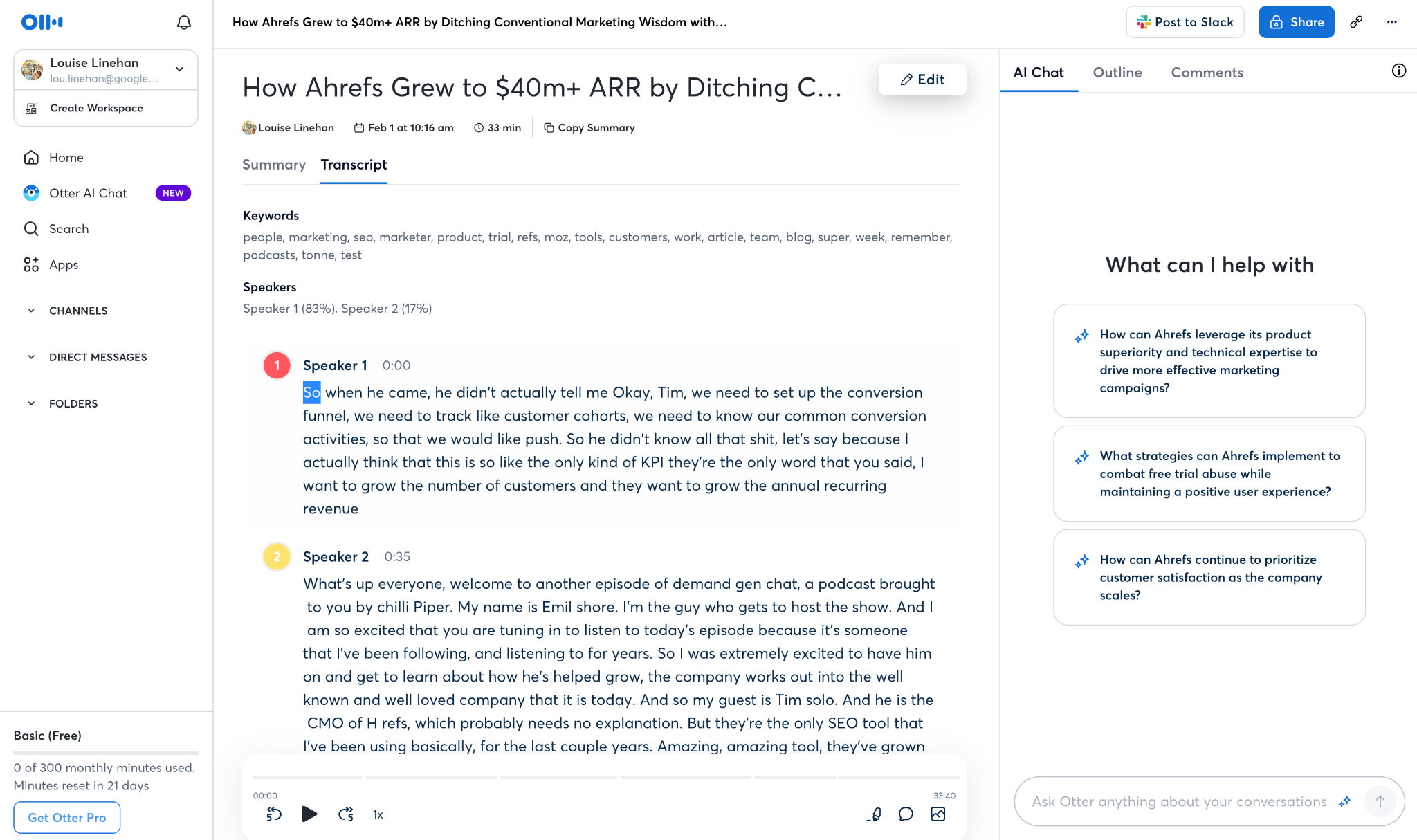 A screenshot of one of the best AI content creation tools: Otter.ai. The shot shows the transcript part of the tool, showing a breakdown of speaker one and speaker 2 in the podcast 'How Ahrefs Grew to $40m ARR'